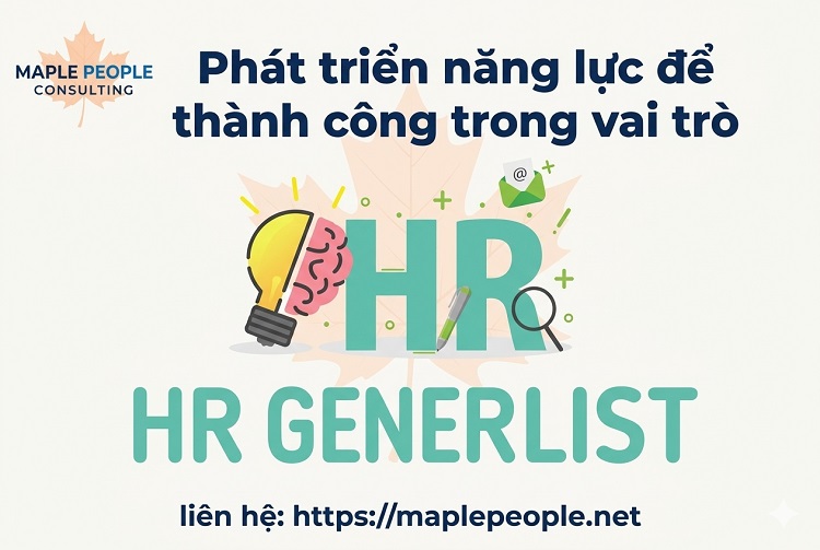 Phát triển năng lực để thành công trong vai trò HR Generalist